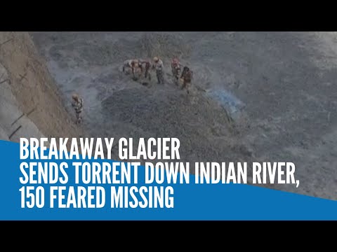 Breakaway glacier sends torrent down Indian river, 150 feared missing