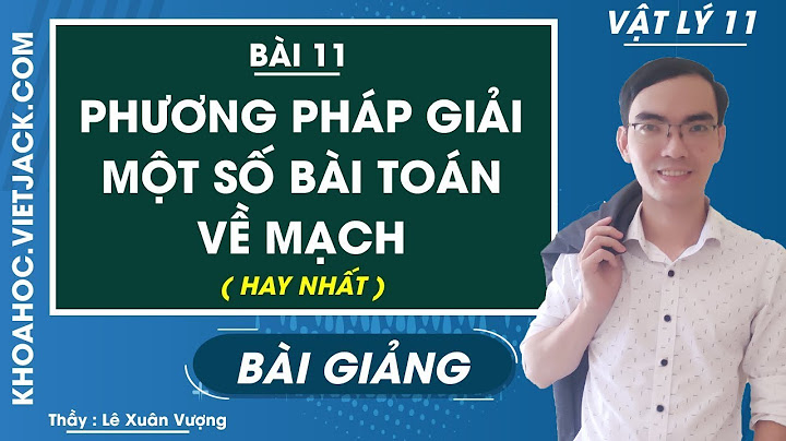 Phương pháp giải một số bài toán về mạch điện năm 2024