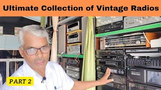 Part 2: हिसार के भूप जी का दुर्लभ रेडियों का संग्रह | Amazing Vintage Radio Collection |