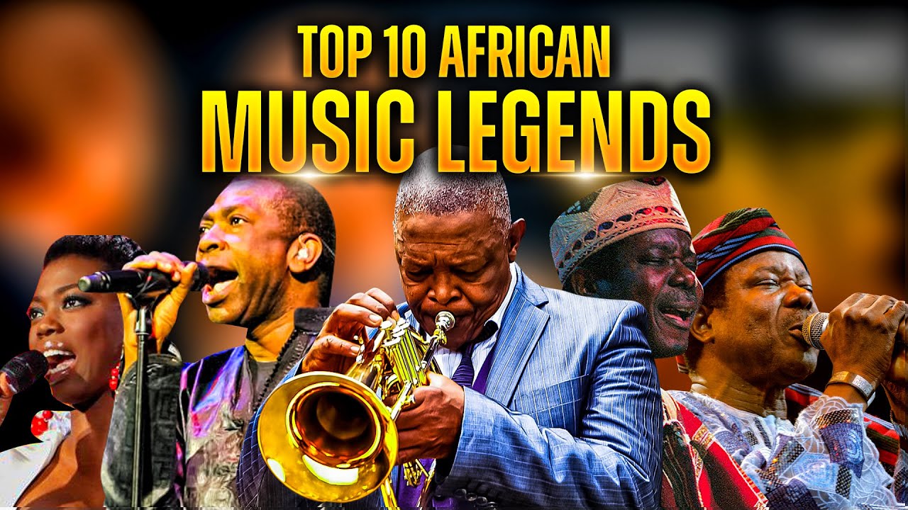 Top 10 Celebrating African Music Legends