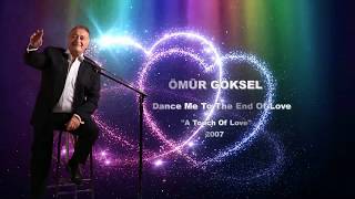 ÖMÜR GÖKSEL -DANCE ME TO THE END OF LOVE Resimi