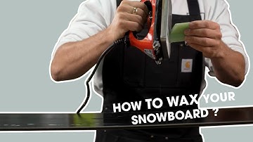 THE BEST WAY TO WAX YOUR SNOWBOARD