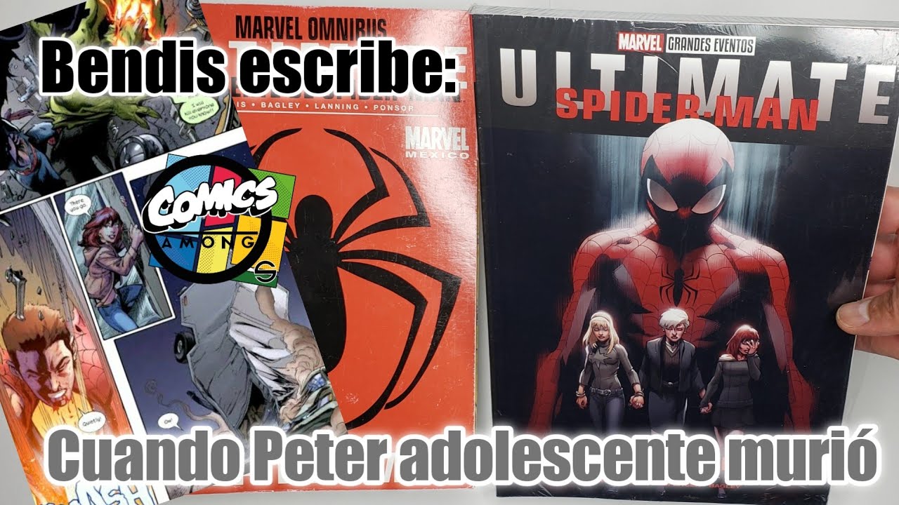 Ultimate Spider-Man: La Muerte de Spider-Man de Marvel México. Reseña (sin  spoilers) - YouTube