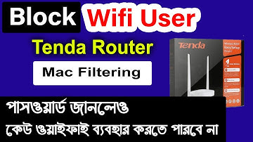 Block Wifi User in Tenda Router Mac Filtering | Mac Address Tenda