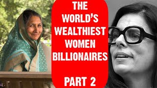 Famous Worlds Wealthiest Business Women Billionaires Part 2 | Net Worth | Wealth