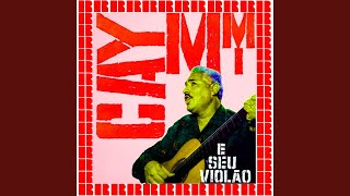 Video thumbnail of "Dorival Caymmi - Quem Vem Pra Beira Do Mar"