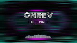 ONreV - I Like to move It [ Teckstyle HARDSTYLE ]