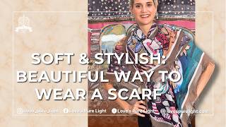 Easy Scarf Styling Tutorial | Wear Your Scarf with Intention