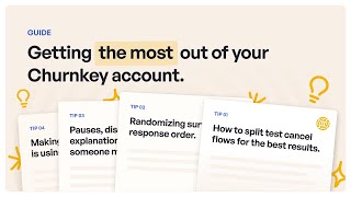 Getting the Most Out of Your Churnkey Account