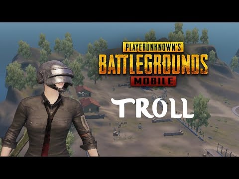 PUBG MOBILE - TROLL MONTAGE! #1 (Funny Moments & Trolling)