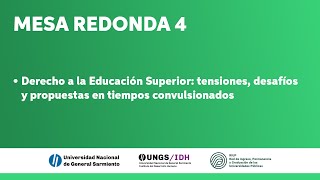 Mesa Redonda 4: Derecho a la Educación Superior