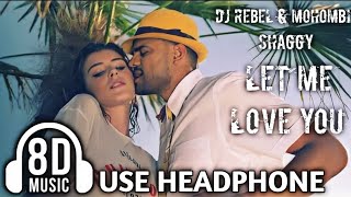 Dj Rebel & Mohombi feat. Shaggy - Let Me Love You [ 8D  ] ASAL MUSIC Resimi