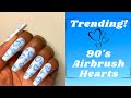 90s Airbrush Nail Art | Trending Nails | Watch Me Work