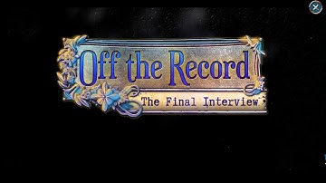 Off The Record 5: The Final Interview Walkthrough part 2