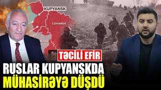 Təci̇li̇ Efi̇r Ruslar Kupyanskda Mühasi̇rəyə Düşdü - Nazir Əhmədli Ilə Qirmizi Masa