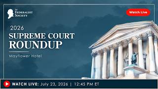 2026 Supreme Court Roundup