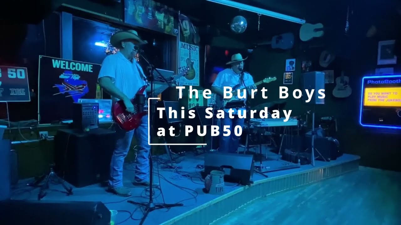The Burt Boys Live at PUB50