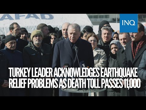 Turkey leader acknowledges earthquake relief problems as death toll passes 11,000