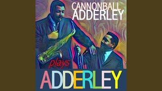 Miniatura del video "Cannonball Adderley - Crazy Baby"