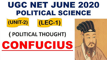 Confucious Lec 1 unit 2 Political Science ugc net june 2020