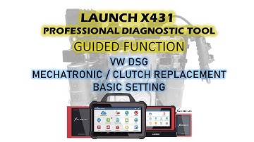 VW DSG after replace Mechatronic/clutch basic setting by X431
