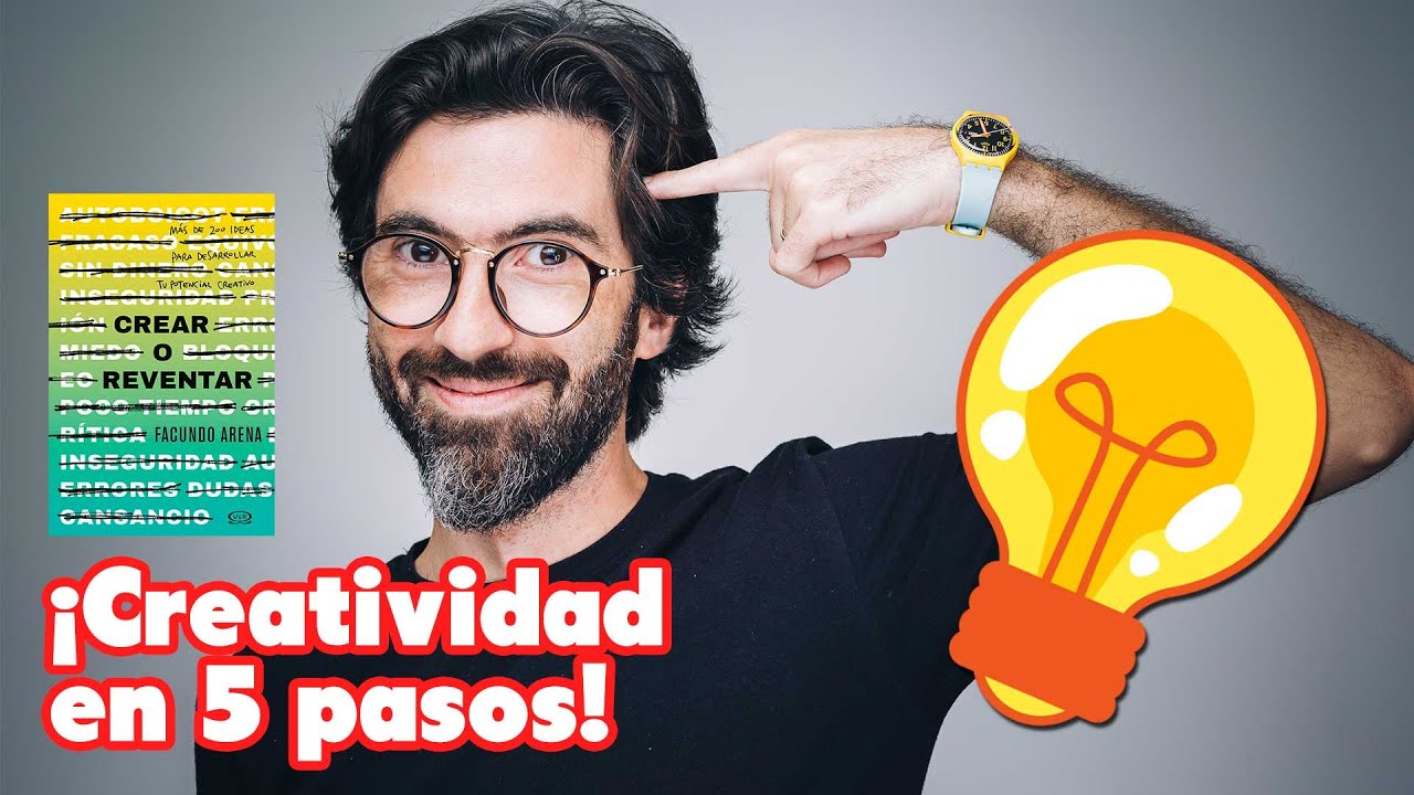 Como ACTIVAR TU CREATIVIDAD en 5 pasos