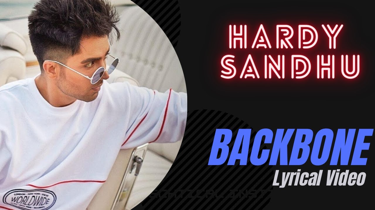 BACKBONE | HARDY SANDHU | LYRICAL VIDEO | RHYTHM LYRICS STUDIO