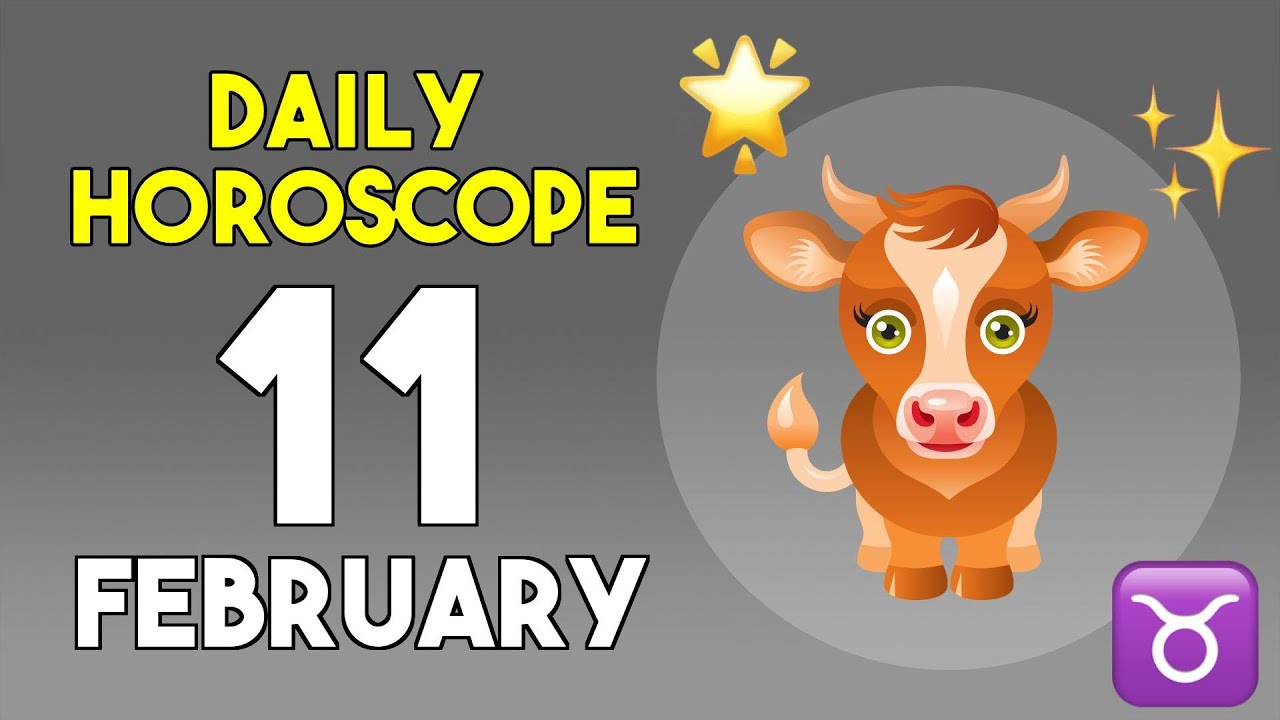 Taurus horoscope today - February 11, 2026