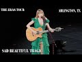 Taylor Swift Sad Beautiful Tragic Live At The Eras Tour mp3