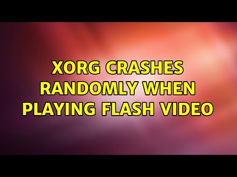 Xorg crashes randomly when playing flash video
