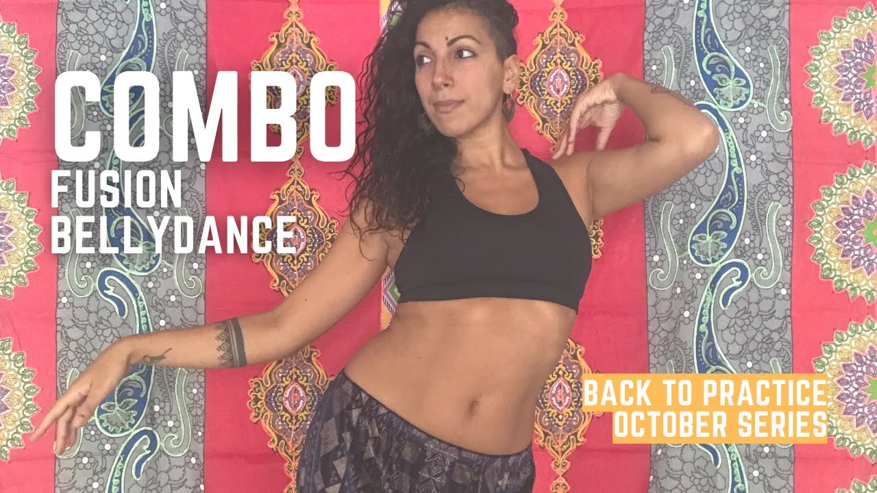 BACK TO PRACTICE | Fusion Bellydance COMBO with Lamia Barbara
