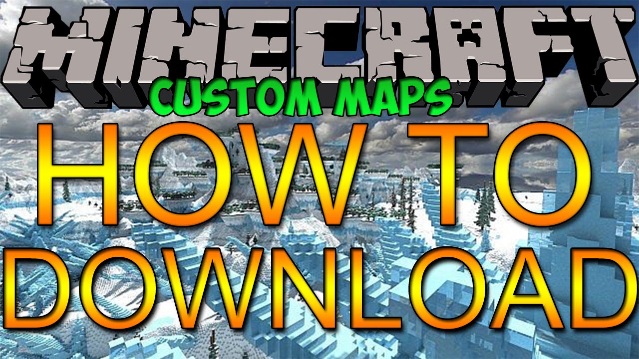 how to download minecraft custom map without winrar
