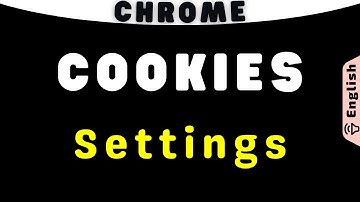 Chrome Cookies Settings on Android Mobile and Computer