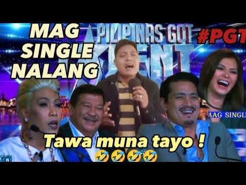 Pilipinas got Talent  MAG SINGLE NALANG  by John Pakz