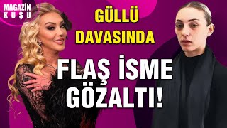 Güllü Davasında Yeni Gelişme