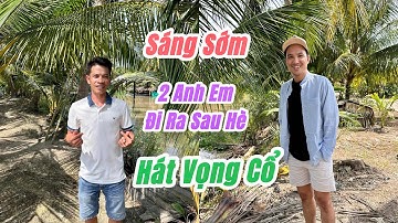Nguyễn Văn Dững & Nôbita Hoà Sáng Sớm Đi Thăm Ruộng Lúa - Ngẫu Hứng Hát CHAY Tân Cổ Mùi Quá