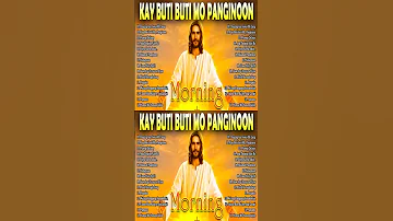Best Tagalog Christian Songs Collection 2024 Tagalog Last Morning Praise And Worship Songs 