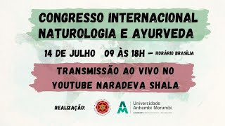 Congresso Internacional Naturologia e Ayurveda Online e Gratuito - Tarde!