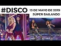 Showmatch #SúperBailando - Programa 13/05/19 - #Disco de Piquín y Godoy