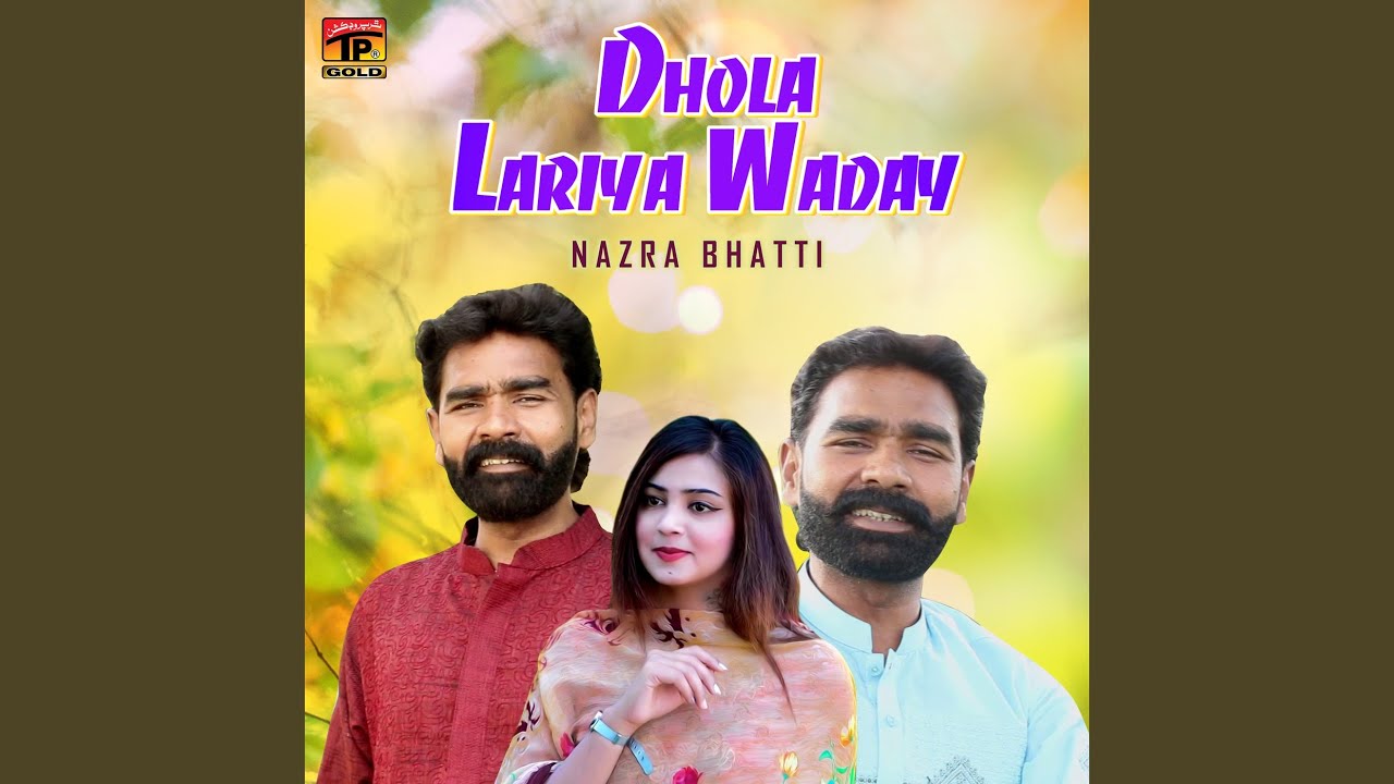 Dhola Lariya Waday