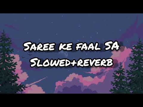 Saree Ke Faal Sa slowed reverb song   Rrajkumar movie song