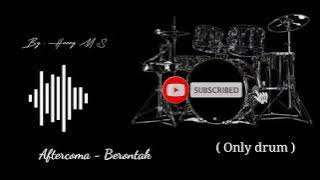 Aftercoma - Berontak ( Only drum )
