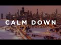 Rema Calm Down Lyrics Baby Calm Down Calm Down 
