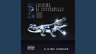 Video thumbnail of "K.O.Be   - Lacrime di Coccodrillo (feat. Cinhaze)"