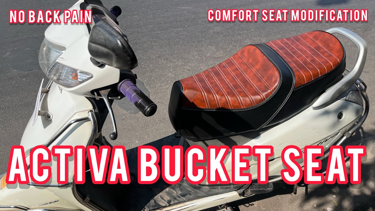 Honda Activa bucket seat modification 