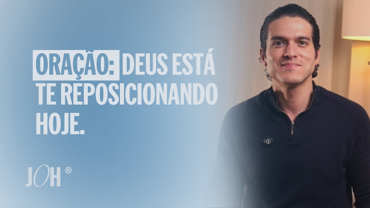 Deus está te reposicionando! JÁ OROU HOJE?