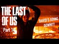DEFEATING DAVID ONCE AND FOR ALL - THE LAST OF US GAMEPLAY PT.14