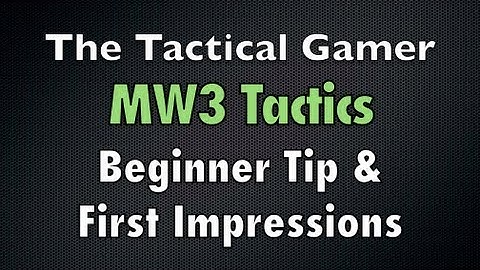 MW3 Tactics: Beginner Tips & First Impressions