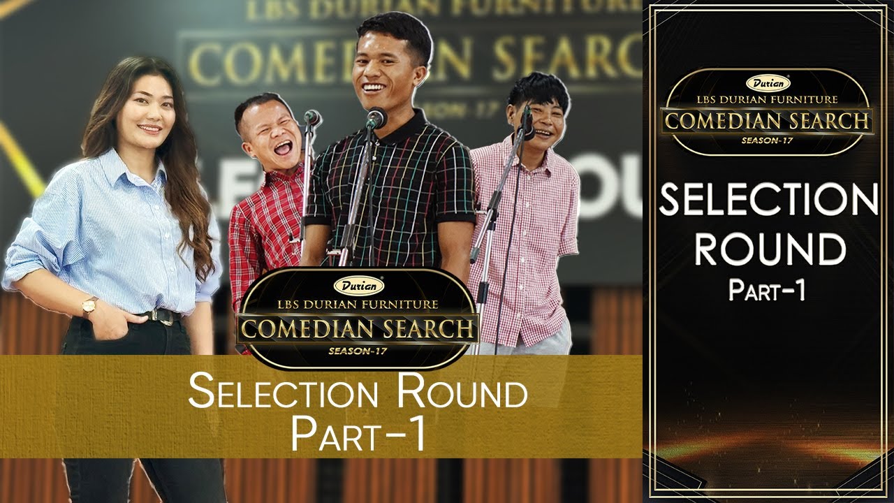 LBS DURIAN FURNITURE COMEDIAN SEARCH, 2025 SELECTION ROUND PART-1