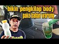 Cara membuat  cairan PENGKILAP body motor | pake bahan warung